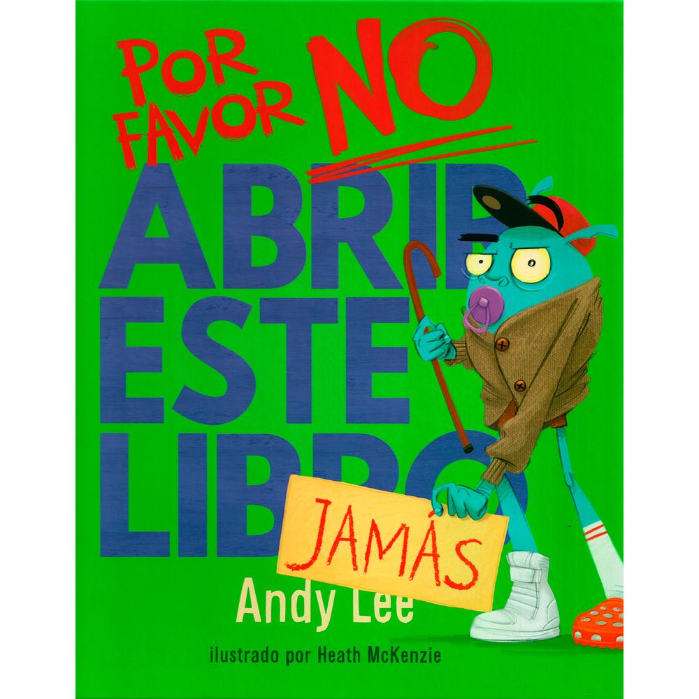 Por Favor No Abrir Este Libro Jamás. Andy Lee Latinbooks Libro x 1.0 Por Favor No Abrir Este Libro Jamás. Andy Lee Latinbooks Libro x 1.0