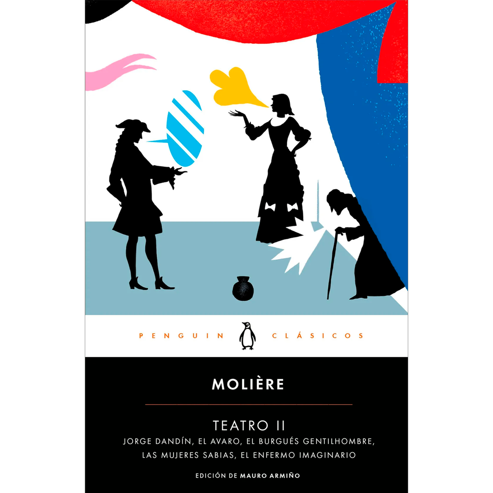 Teatro Ii. Molière Penguin Clasicos Libro x 1.0 TEATRO 2 (MOLIERE) El presente volumen, con el que completamos nuestra selección del teatro de Molière, reúne cinco de sus grandes comedias, estrenadas entre 1668 y 1673, durante el último lustro de