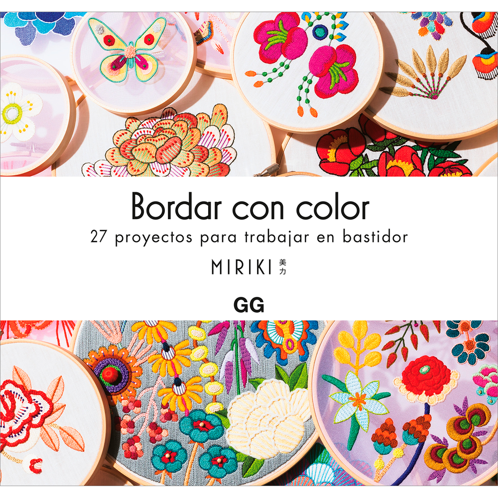 Bordar Con Color. 27 Proyectos Para Trabajar Gustavo Gili Libro x 1.0 BORDAR CON COLOR: 27 PROYECTOS...(23) Este sencillo libro práctico es una invitación a adentrarse en el sorprendente mundo del color en el bordado. Su autora, la artista bordadora japonesa Miriki, no