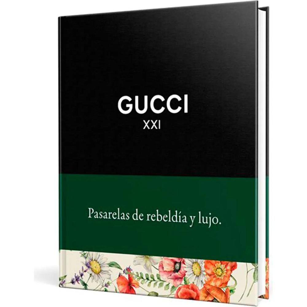 Gucci XXI. Pasarela De Rebeldía Y Lujo (T.D) Rba Libro Físico x 1 Gucci XXI. Pasarela De Rebeldía Y Lujo (T.D) Rba Libro Físico x 1