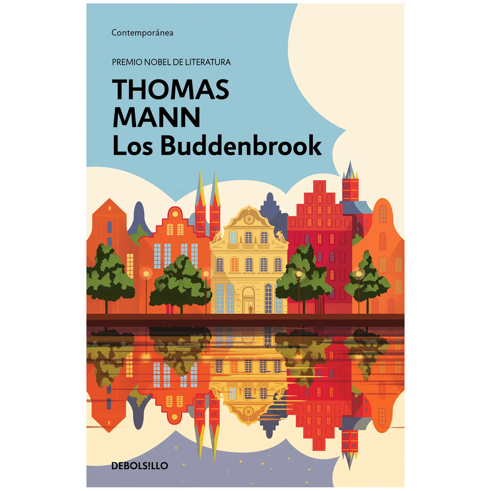 Los Buddenbrook. Thomas Mann Debolsillo Libro x 1.0 BUDDENBROOK, LOS  Publicada en 1901, Los Buddenbrook narra la decadencia de una familia burguesa alemana a lo largo del siglo XIX. En un gran fresco que va desde 1835, cuando aún se recordaban las gue
