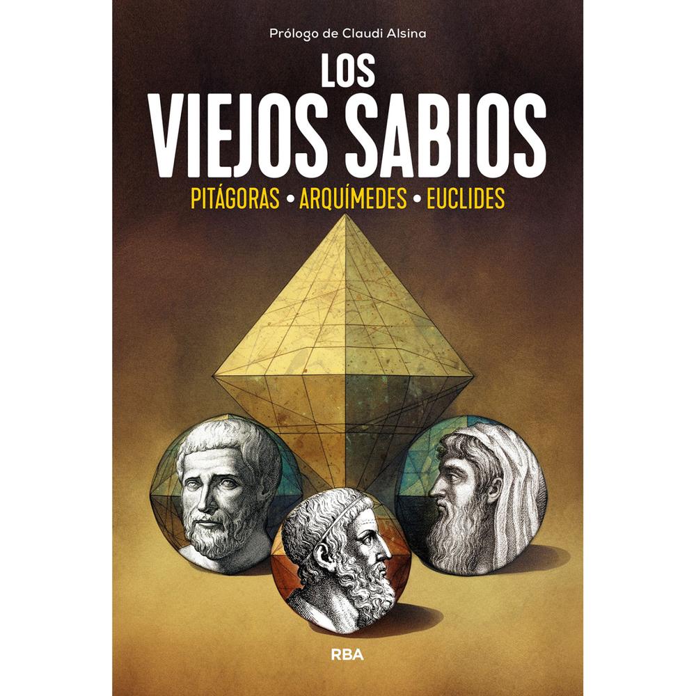 Los Viejos Sabios. Pitágoras, Arquímedes, Euclides Rba Libro Físico x 1 Los Viejos Sabios. Pitágoras, Arquímedes, Euclides Rba Libro Físico x 1