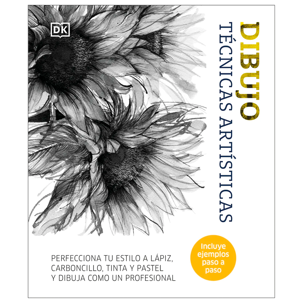 Dibujo. Técnicas Artísticas Dk Libro x 1.0 DIBUJO. TECNICAS ARTISTICAS Para principiantes o expertos, aprende a pintar a carboncillo, lápiz o pastel y descubre todo lo que necesitas saber sobre tonos, colores, texturas, líneas y composición,