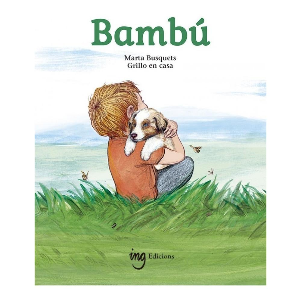 Bambú (t.d) I.N.G Edicions Libro x 1.0 BAMBÚ Bambú y sus hermanos viven en los Pirineos, rodeados de praderas y bosques. Son unos cachorros muy juguetones y les encanta ayudar a su madre a vigilar a las ovejas y a cuidar al rebaño. ¡Todo