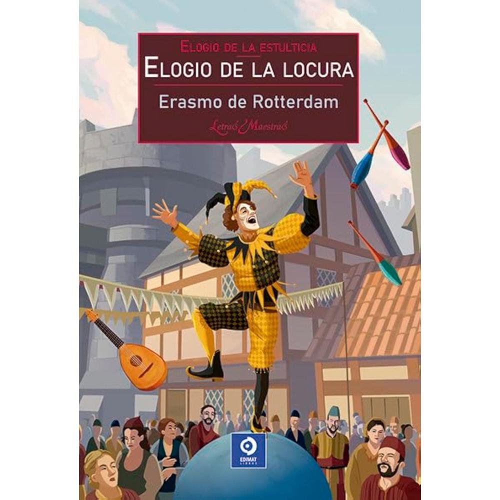 Elogio De La Locura. Letras Maestras. Erasmo de Rotterdam Edimat Libro Físico x 1