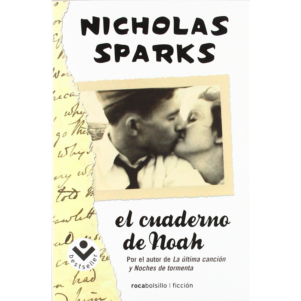 Cuaderno De Noah. Nicholas Sparks Roca Libro x 1.0 CUADERNO DE NOAH, EL  Primero fueron catorce años de distancia, las cartas robadas, los impedimentos sociales, la guerra. Más tarde un compromiso inoportuno, la pasión arrebatadora, el amor improbable