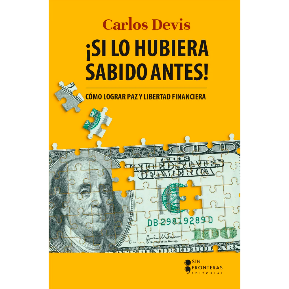 Si lo hubiera sabido antes!. Carlos Devis Sin Fronteras Libro x 1.0 Si lo hubiera sabido antes!. Carlos Devis Sin Fronteras Libro x 1.0