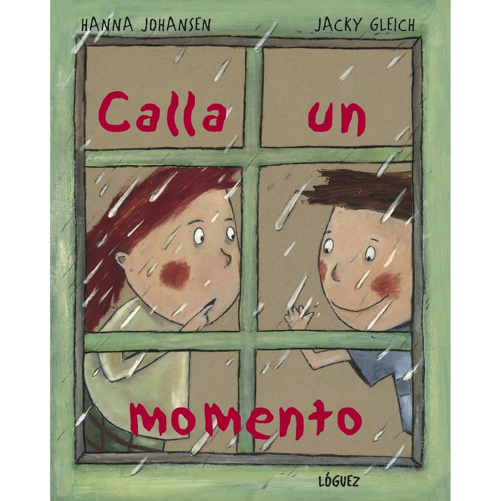 Calla Un Momento. Hanna Johansen Loguez Ediciones Libro Físico x 1 Calla Un Momento. Hanna Johansen Loguez Ediciones Libro Físico x 1