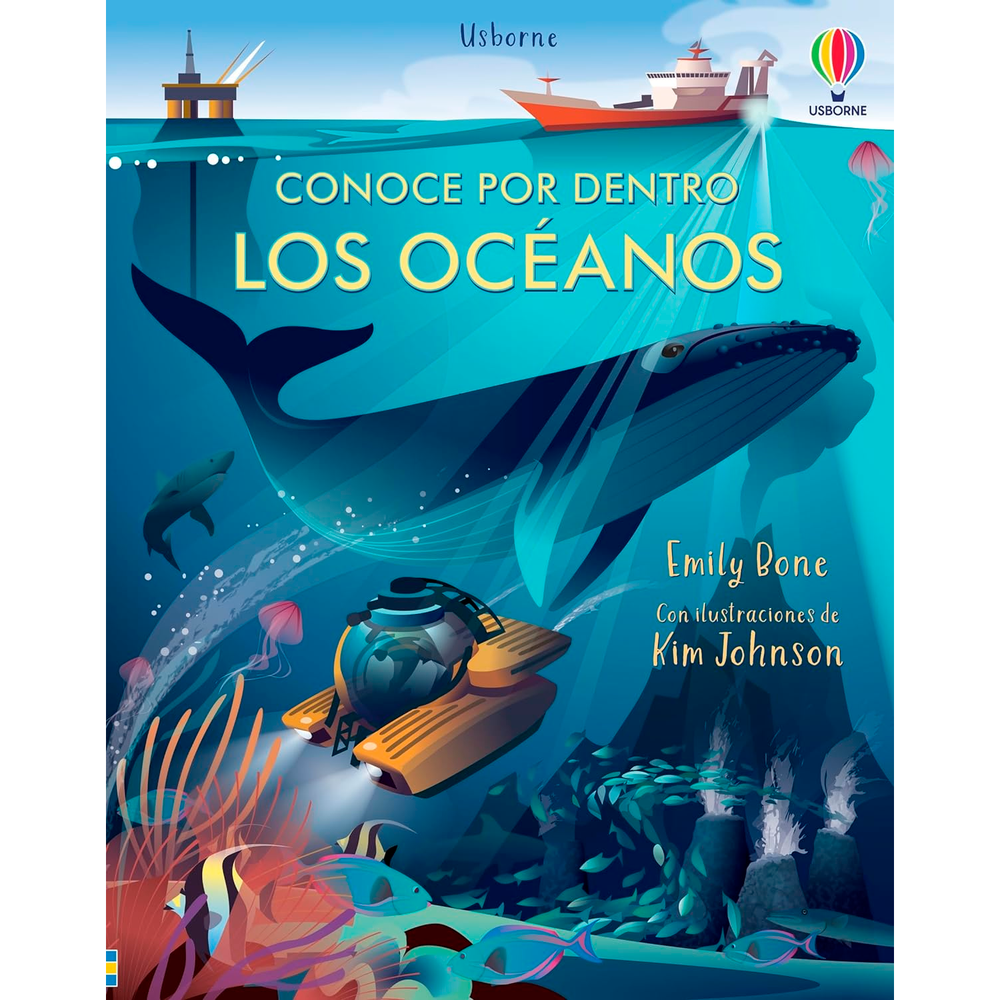 Los Océanos. Conoce Por Dentro (T.D) Usborne Libro x 1.0 LOS OCEANOS. CONOCE POR DENTRO (T.D)(22) Un libro para saberlo todo sobre los océanos y el papel crucial que desempeñan en nuestro planeta, donde sin ellos la vida simplemente no existiría. Con más