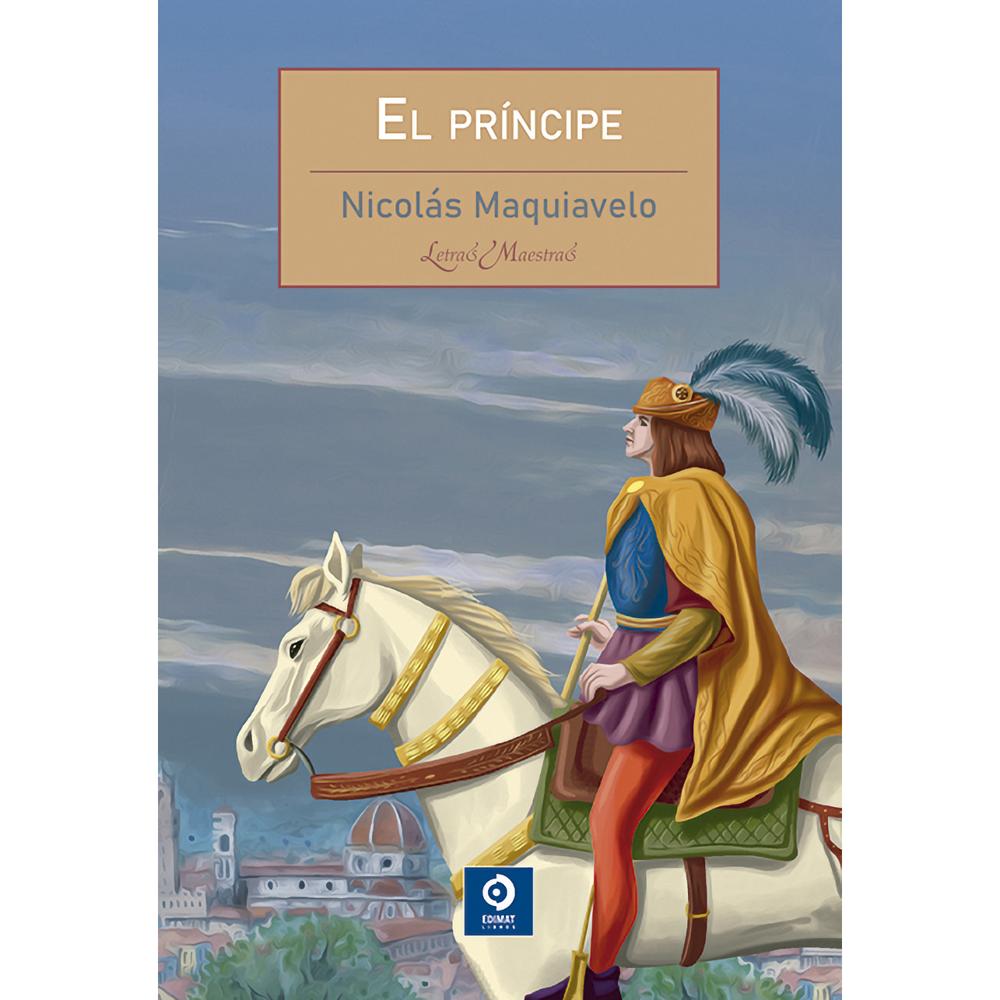 El Príncipe. Letras Maestras. Nicolás Maquiavelo Edimat Libro Físico x 1