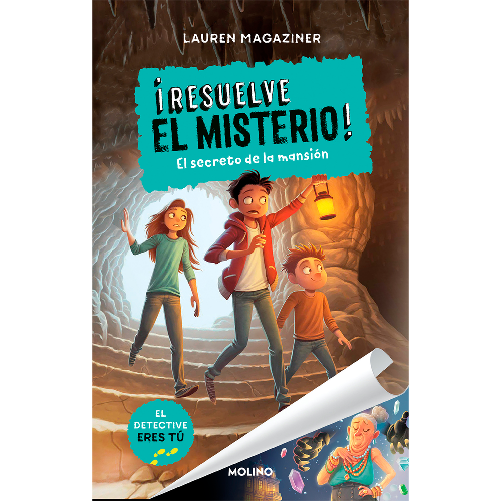 El Secreto De La Mansión. Resuelve El Misterio 1 Molino Libro x 1.0 RESUELVE EL MISTERIO 1. EL SECRETO DE LA ¡TÚ DECIDES A QUÉ SOSPECHOSOS INTERROGAR, QUÉ PREGUNTAS HACER Y QUÉ PISTAS SEGUIR! ¿TE ATREVES A CONVERTIRTE EN DETECTIVE? Colección: RESUELVE EL MISTERIO Pá