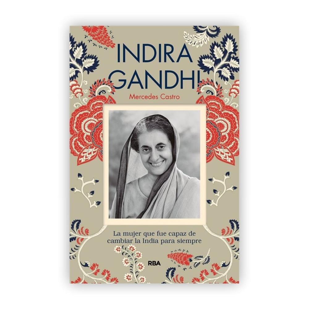 Indira Gandhi. Mercedes Castro Rba Libro x 1.0 Indira Gandhi. Mercedes Castro Rba Libro x 1.0