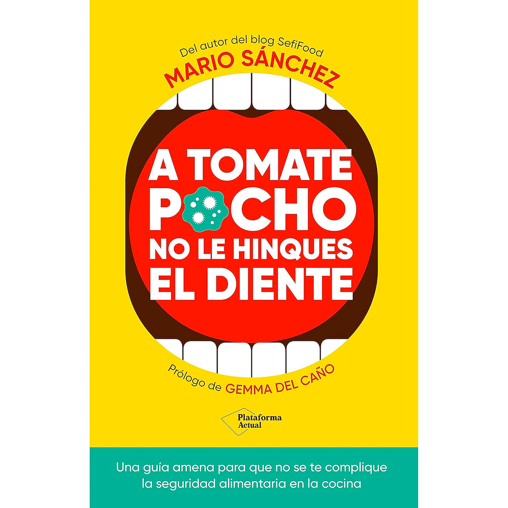 A Tomate Pocho No Le Hinques El Diente. Mario Sánchez Plataforma Libro x 1.0 undefined
