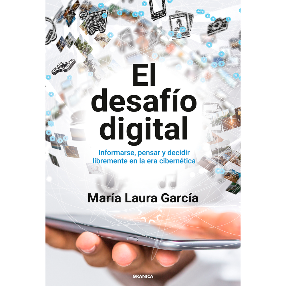 El Desafío Digital. Informarse, Pensar Y Decidir Granica Libro x 1.0 undefined