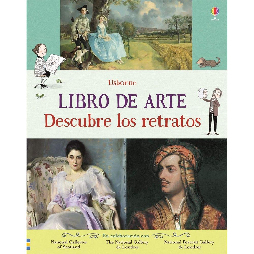 Libro De Arte. Descubre Los Relatos Usborne Libro x 1.0 LIBRO DE ARTE. DESCUBRE LOS RELATOS ¿Qué es un retrato? ¿Qué tipos de retratos existen? ¿Por qué los retratos son tan populares? Las respuestas están en este libro de referencia que, además de infor