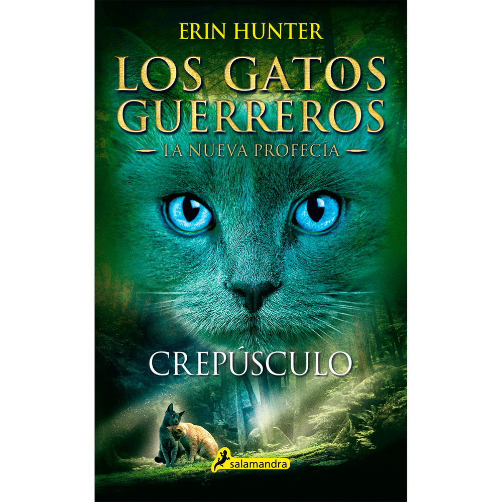 Los Gatos Guerreros. Nueva Profecía 5. Crepúsculo Salamandra Libro x 1.0 GATOS G-NUEVA PROFECIA 5-CREPUSCULO  Los nuevos territorios suponen nuevos desafíos para los feroces gatos guerreros. Los antiguos aliados empiezan a comportarse de un modo extraño y hostil, y entre l