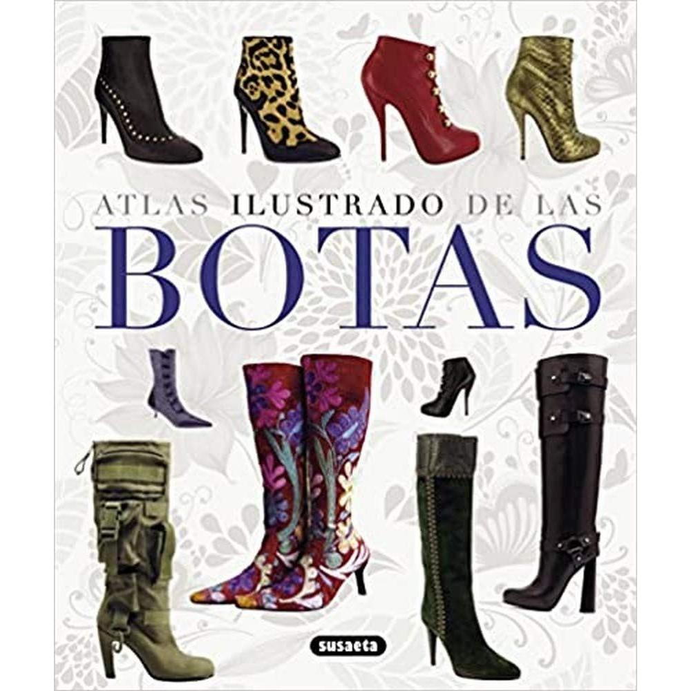 Atlas Ilustrado De Las Botas Susaeta Ediciones Libro x 1.0 Atlas Ilustrado De Las Botas Susaeta Ediciones Libro x 1.0