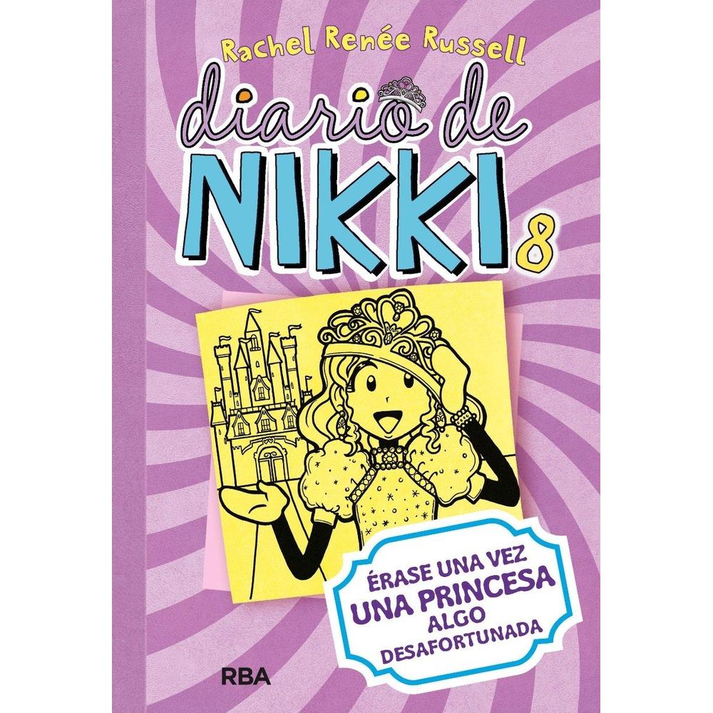Diario De Nikki 8: Erase Una Vez Una Princesa Desafortunada Rba Libro x 1.0