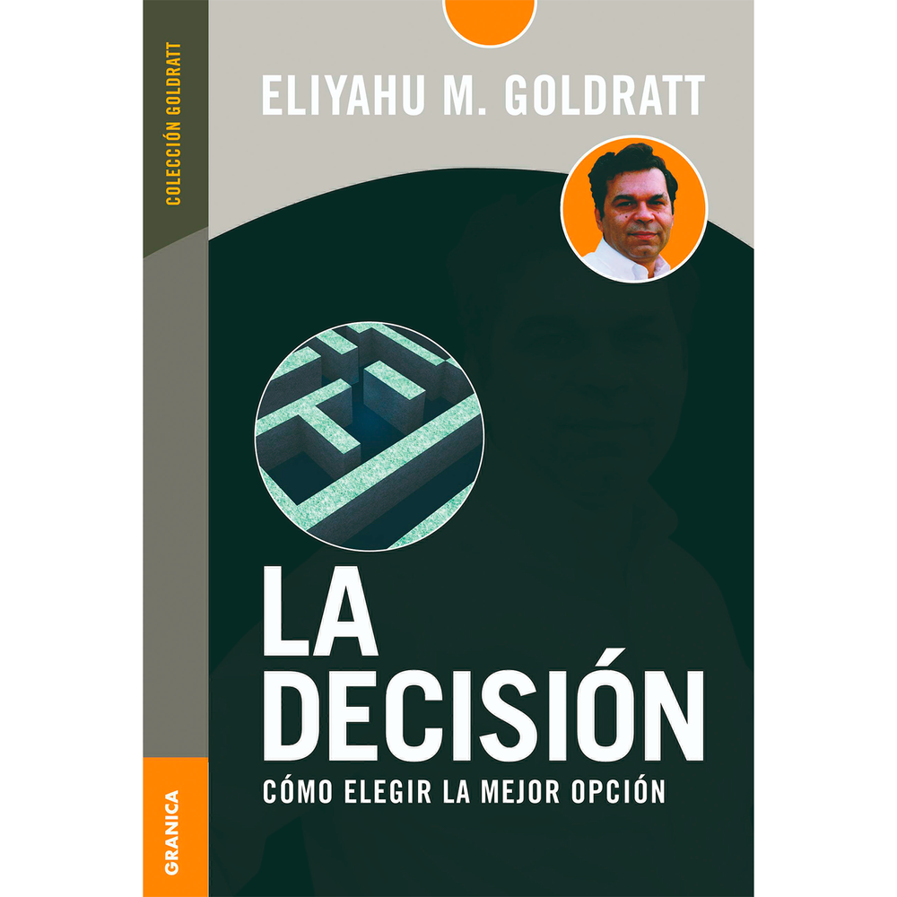 La Decisión. Cómo Elegir La Mejor Opción Granica Libro x 1.0 undefined