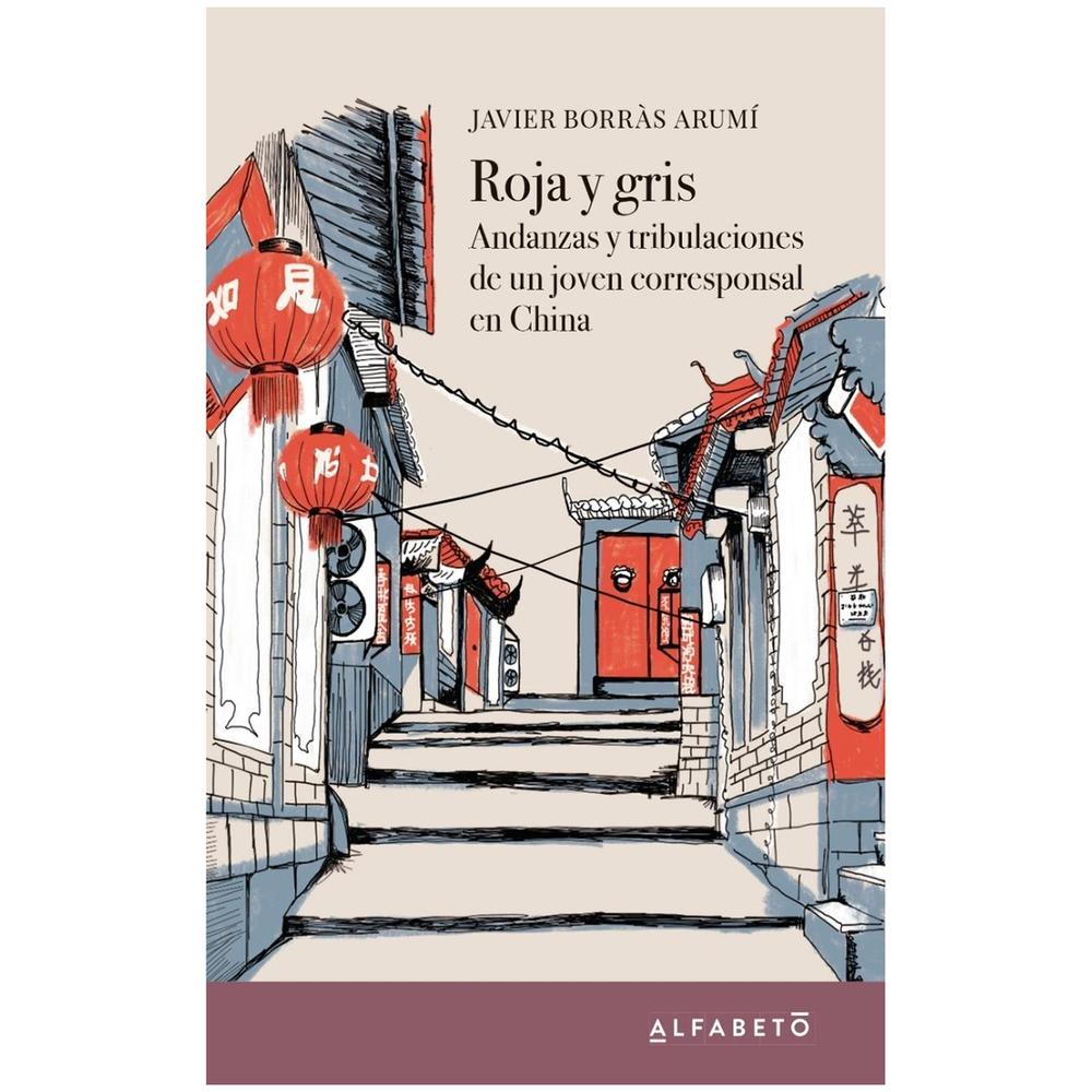 Roja Y Gris. Javier Borras Arumi Alfabeto Libro x 1.0 Roja y gris", escrito por Javier Borràs Arumí, es una obra cautivadora que te transporta a un mundo lleno de emociones y reflexiones. Este libro, perteneciente a la colección Alfabeto, invita a los le