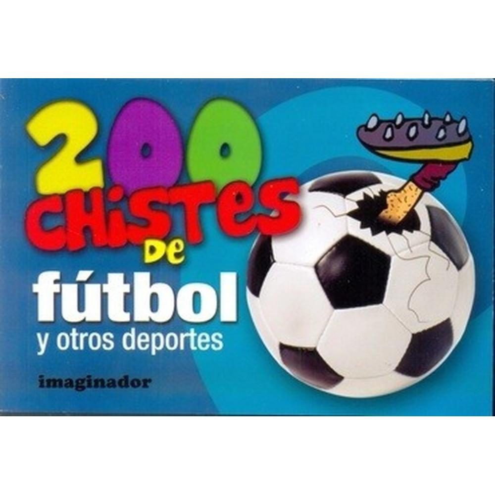 200 Chistes De Futbol Y Otros Deportes Imaginador Libro x 1.0 200 Chistes De Futbol Y Otros Deportes Imaginador Libro x 1.0