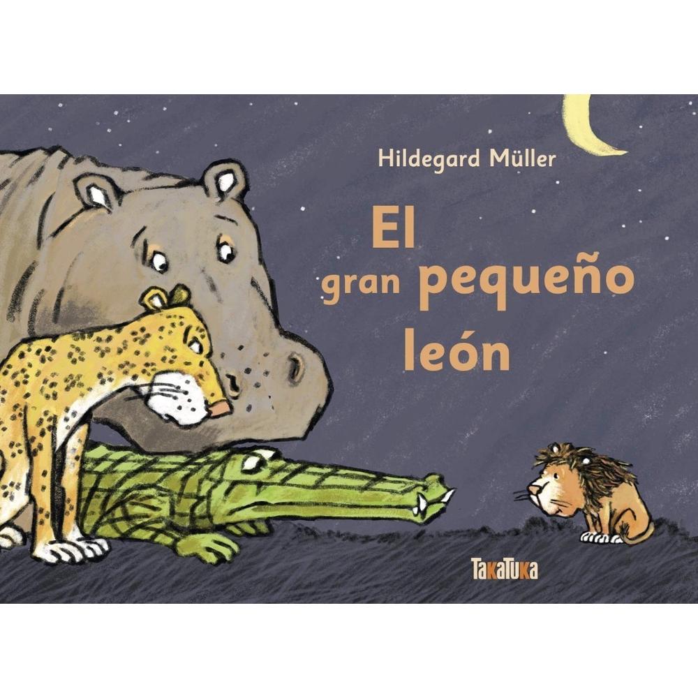 El Gran Pequeño León (t.d) Generico Libro x 1.0 EL GRAN PEQUEÑO LEON (T,D) El hipopótamo, el leopardo y el cocodrilo se burlan del pequeño león cuando se cruzan con él. Le dicen que los leones de verdad son tan grandes que pueden tocar la luna co