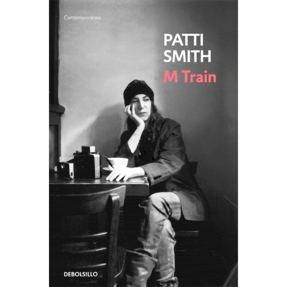 M Train. Patti Smith Debolsillo Libro x 1.0 M TRAIN Patti Smith revisita las cafeterías que más ha frecuentado a lo largo de los años y que convertía en lugares de creación, empezando por el Café 'Ino de Greenwich Village de Nueva York. Su vid
