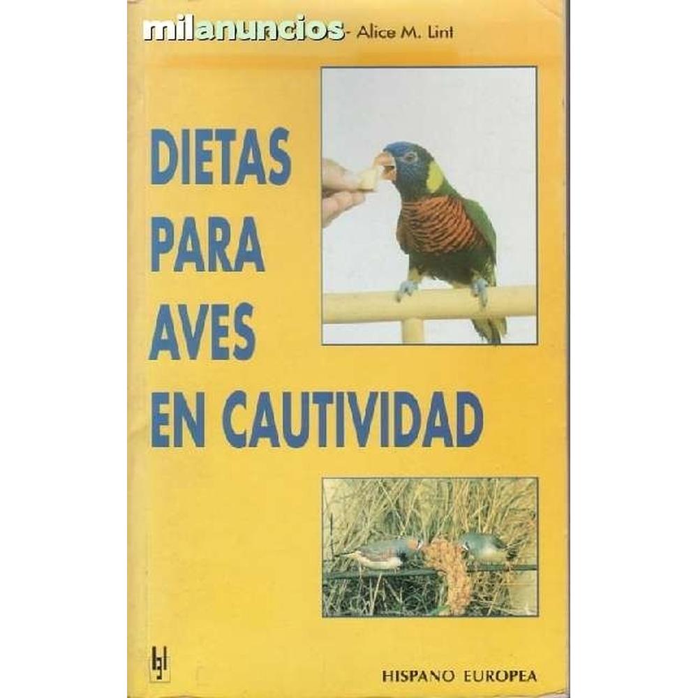 Dietas Para Aves En Cautividad Hispano Europea Libro x 1.0 