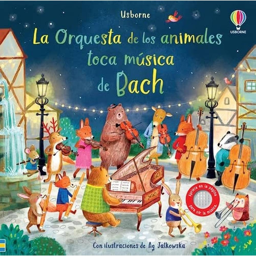 La Orquesta De Los Animales. Toca Música De Bach (t.d) Usborne Libro x 1.0 ORQUESTA ANIMALES TOCA MUSICA DE BACH En este libro los pequeños descubrirán la música de Bach interpretada por la Orquesta de los animales, que está de gira. Al apretar los botones incorporados en l