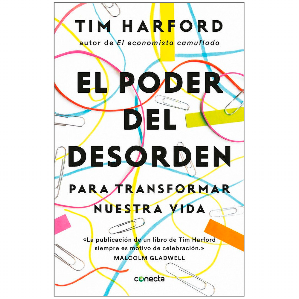 El Poder Del Desorden. Tim Harford Conecta Libro x 1.0 PODER DEL DESORDEN, EL El poder del desorden celebra los beneficios que el desorden aporta a nuestra vida. A partir de los hallazgos en el terreno de la neurociencia, la psicología y las ciencias soc