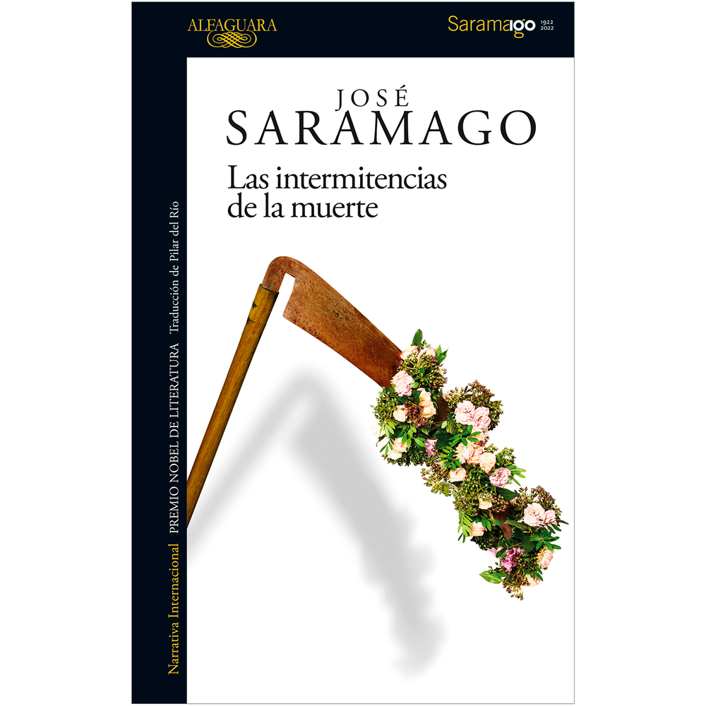 Las Intermitencias De La Muerte. José Saramago Alfaguara Libro x 1.0