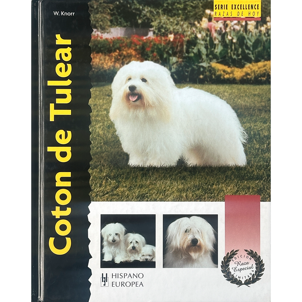 Coton De Tulear. Excellence Hispano Europea Libro x 1.0 COTON DE TULEAR (EXCELLENCE) El Coton de Tulear, que es una fascinante raza "nueva" del grupo de los Bichon con unos orígenes antiguos, procede de la isla-nación de Madagascar, en el Océano Índico,