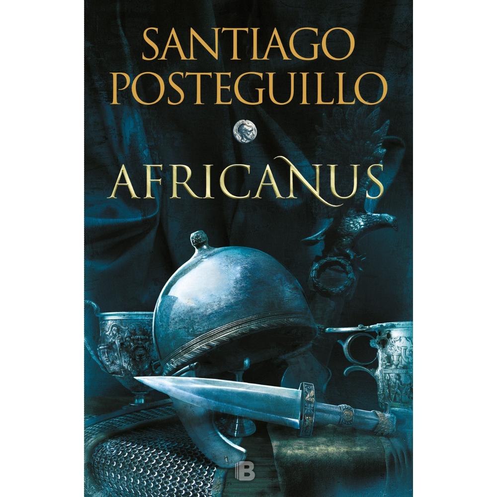 Africanus. Africanus 1. Santiago Posteguillo B De Bolsillo Libro x 1.0 AFRICANUS (TRILOGIA AFRICANUS 1) Con magistral precisión histórica y un excelente ritmo narrativo, Santiago Posteguillo presenta la historia de la infancia y juventud de Africanus, uno de los perso