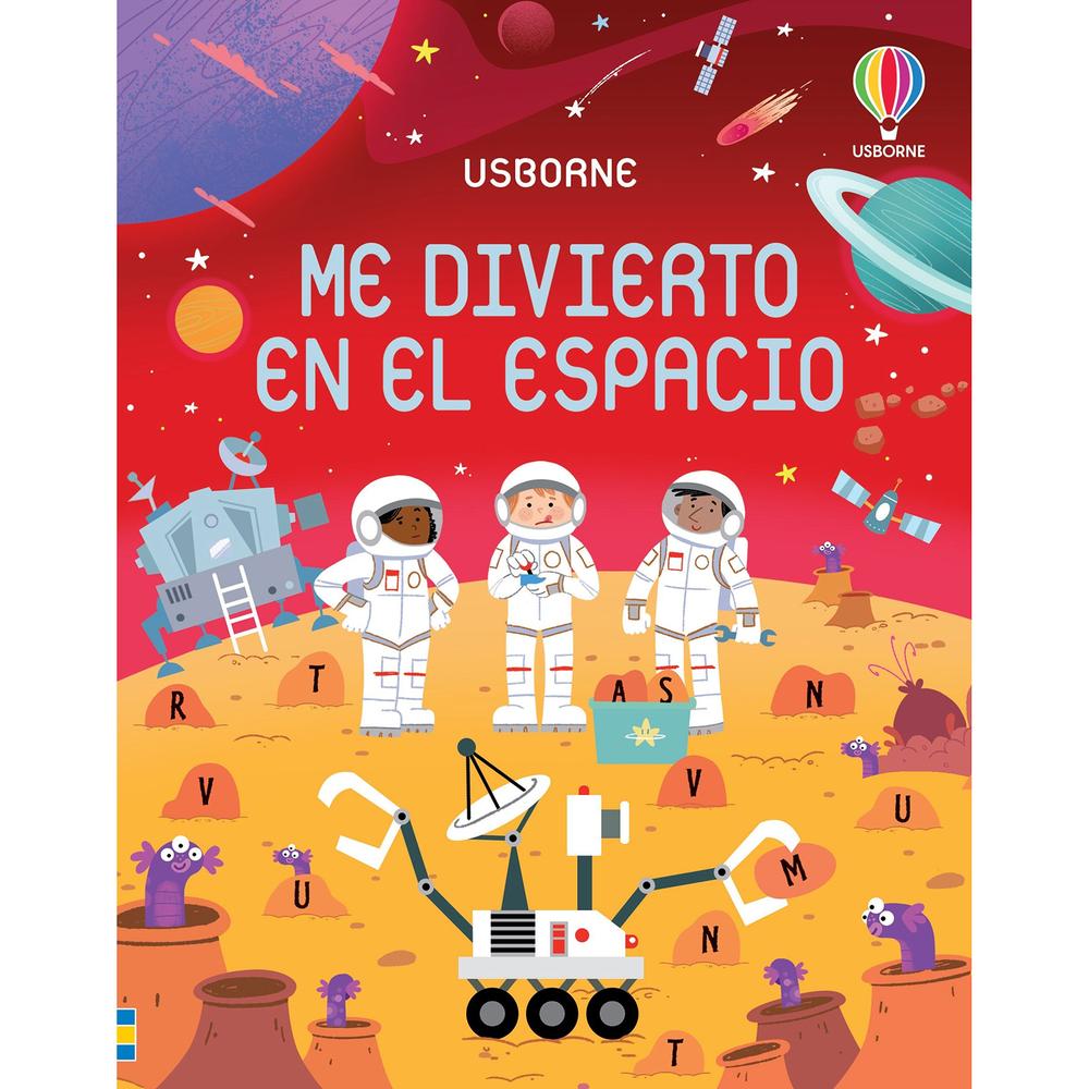 Me Divierto En El Espacio Usborne Libro x 1.0 Me Divierto En El Espacio   Un colorido y compacto libro de páginas arrancables que ofrece una gran variedad de entretenidos rompecabezas de temática espacial y alienígena de tipo numerico, de palabra