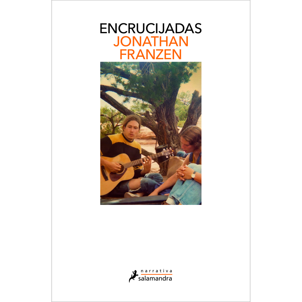 Encrucijadas. Jonathan Franzen Salamandra Libro x 1.0 ENCRUCIJADAS  En vísperas de las Navidades del año 1971, en Chicago se anuncia una gran nevada. Russ Hildebrandt, pastor en una iglesia progresista de un barrio residencial, está a punto de liberarse 