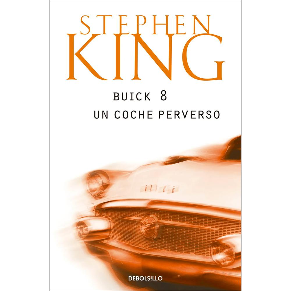 Buick 8. Un Coche Perverso. Stephen King Debolsillo Libro x 1.0 BUICK 8, UN COCHE PERVERSO Pensilvania, 1979. Llega un extraño a una gasolinera para repostar. Conduce un Buick modelo 1954 pero en perfecto estado. El conductor va al baño y nunca reaparece. La pol