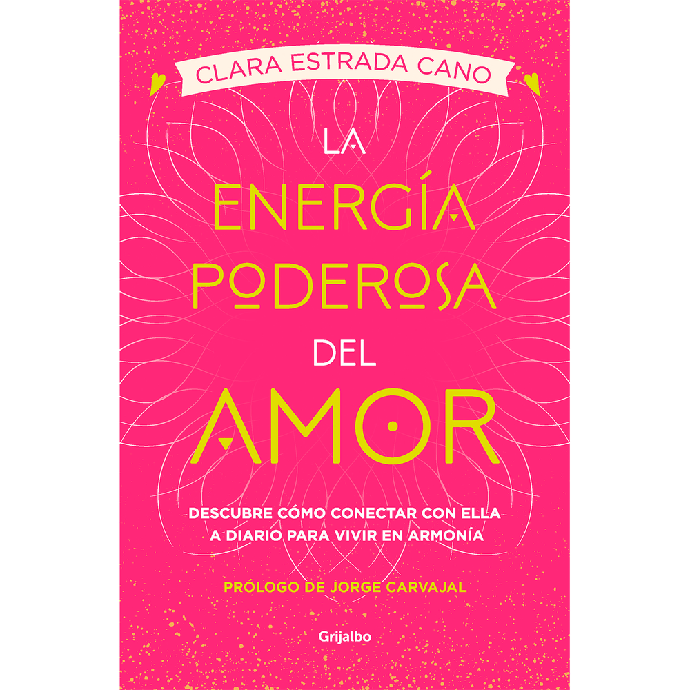 La Energía Poderosa Del Amor. Clara Estrada Grijalbo Libro x 1.0 ENERGÍA PODEROSA DEL AMOR, LA Después de enfrentar dos diagnósticos fatales, Clara Estrada entendió que el amor y su poder infinito fueron determinantes para superar con éxito las dificultades que la