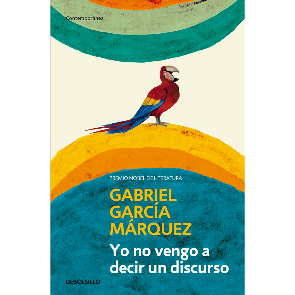 Yo No Vengo A Decir Un Discurso. Gabriel García Márquez Debolsillo Libro x 1.0 undefined