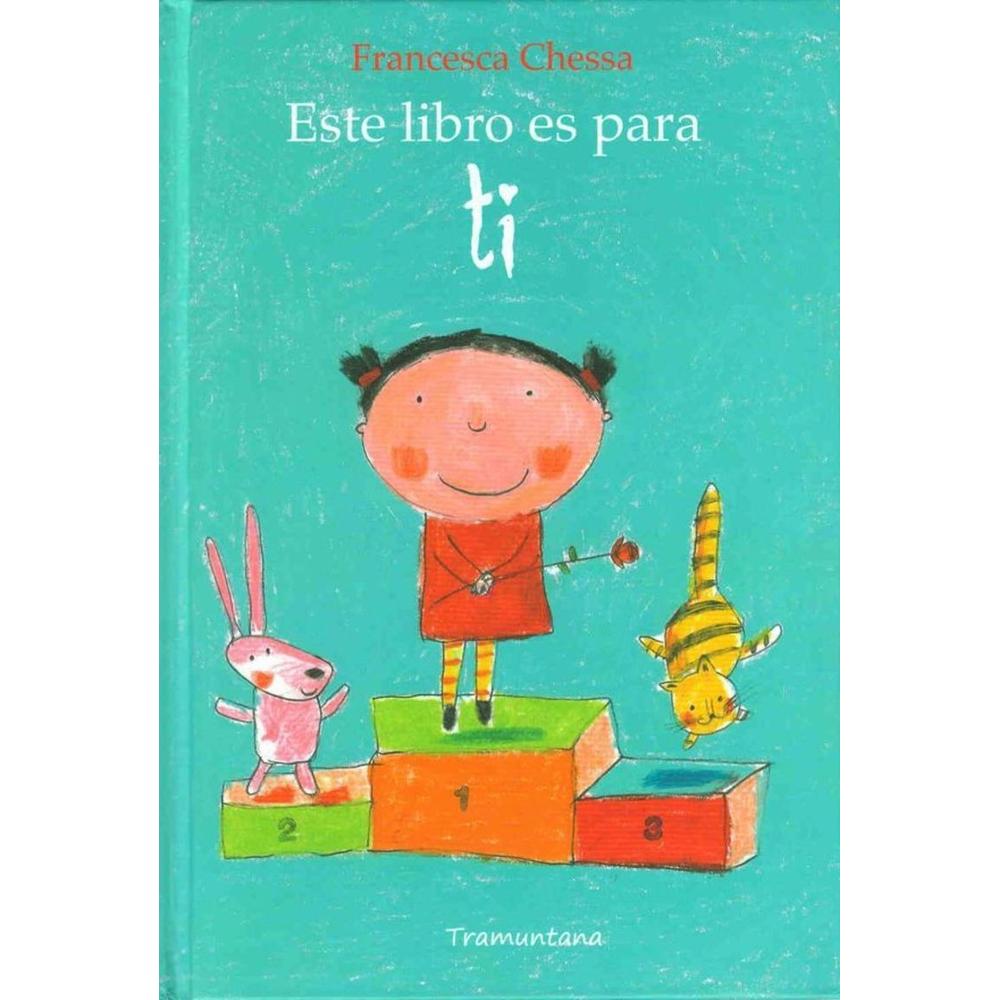 Este Libro Es Para Ti. Francesca Chessa Tramuntana Editorial Libro x 1.0 undefined