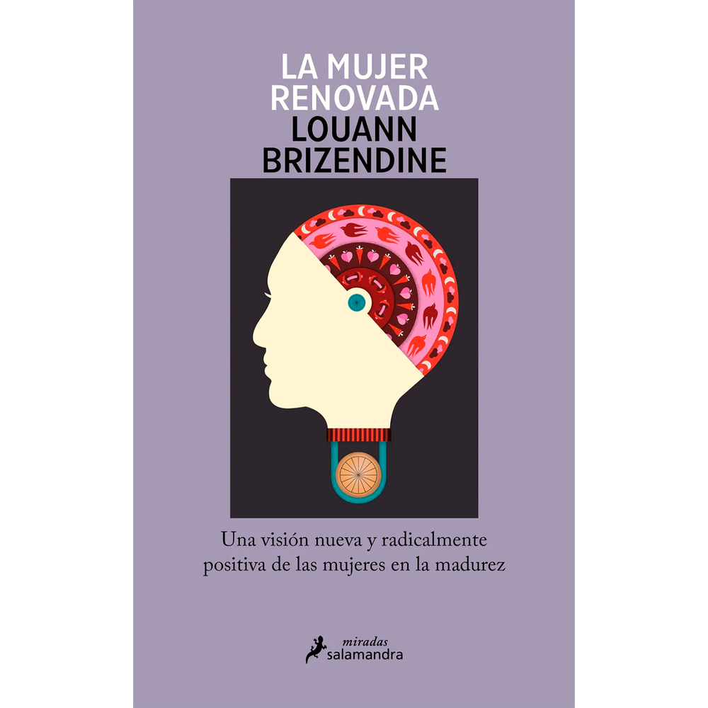 La Mujer Renovada. Louann Brizendine Salamandra Libro x 1.0 MUJER RENOVADA, LA Louann Brizendine nos ofrece un mensaje revolucionario: durante la menopausia, el cerebro de las mujeres se remodela, creando un nuevo poder y un sentido de propósito único. Las mu