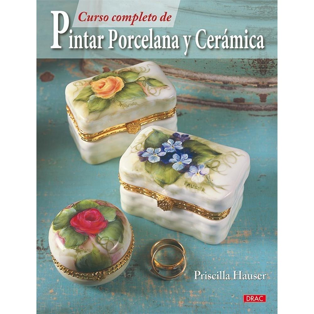 Curso Completo De Pintar Porcelana Y Cerámica Editorial Del Drac Libro x 1.0 Curso Completo De Pintar Porcelana Y Cerámica Editorial Del Drac Libro x 1.0