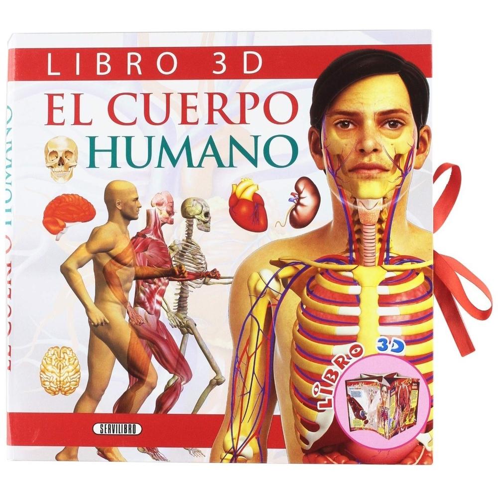 El Cuerpo Humano. Libro 3d (t.d) Servilibro Libro x 1.0 El Cuerpo Humano. Libro 3d (t.d) Servilibro Libro x 1.0