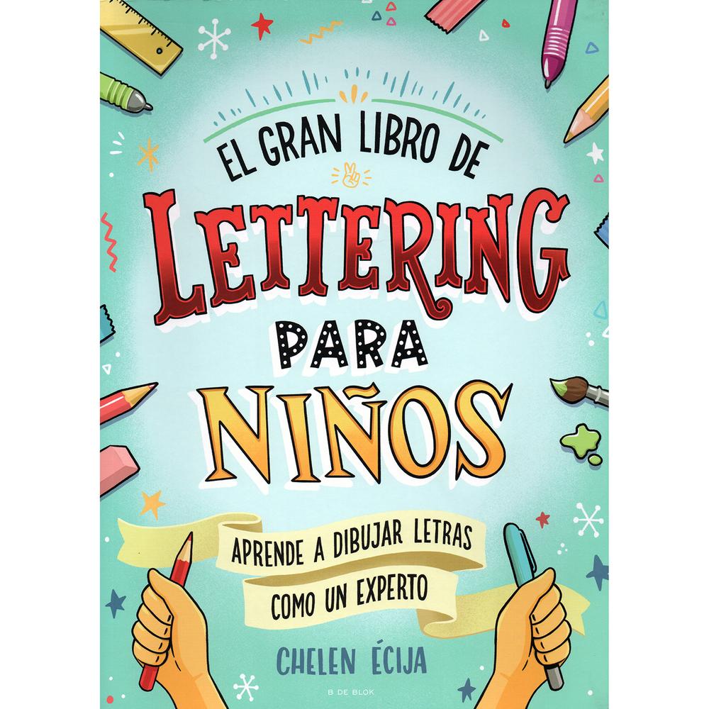 El Gran Libro De Lettering Para Niños B De Blok Libro x 1.0