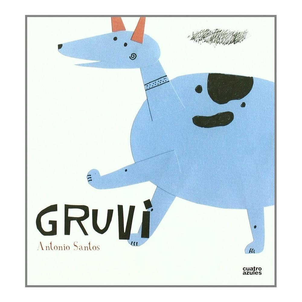 Gruvi. Antonio Santos Los Cuatro Azules Libro x 1.0 undefined