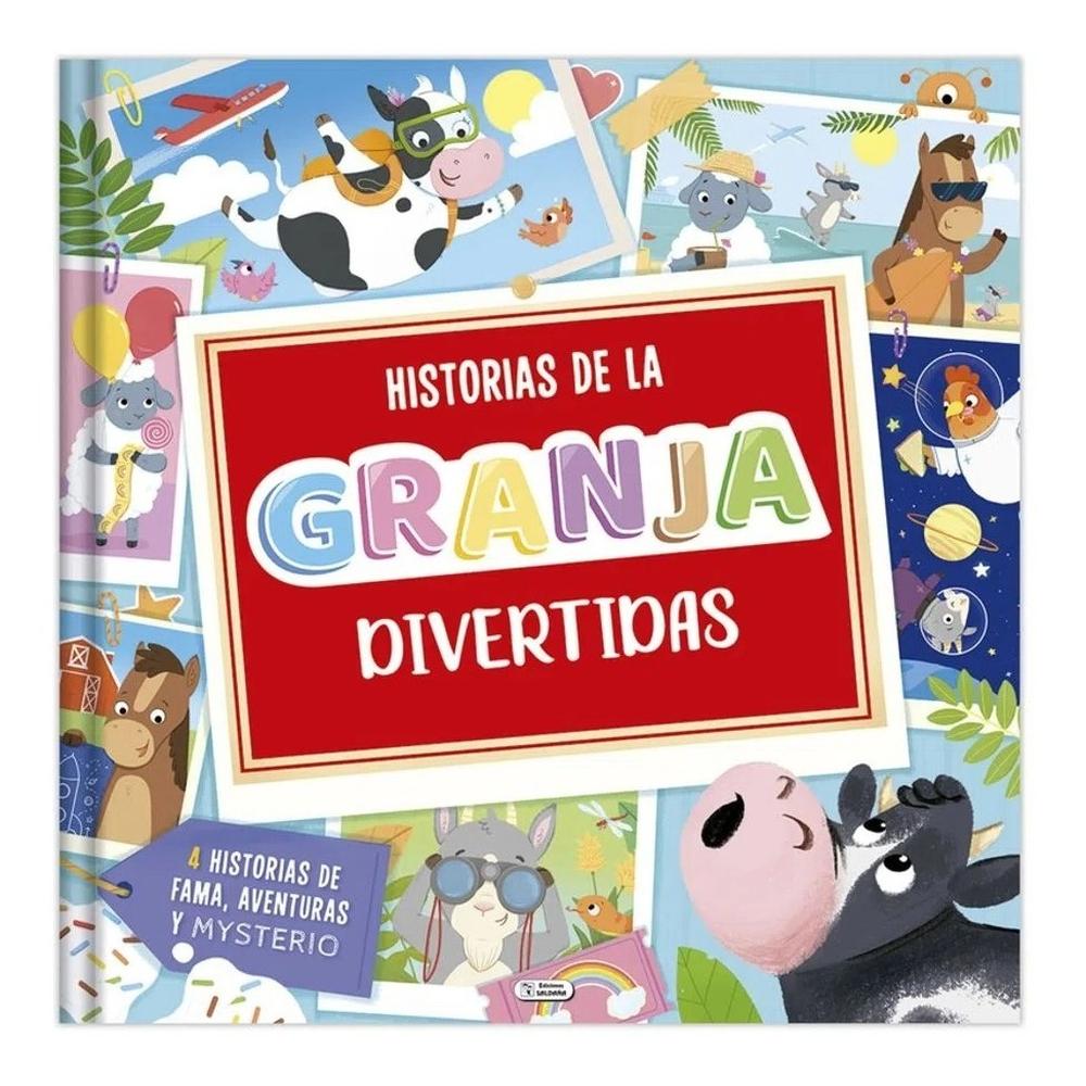Historias De La Granja. Divertidas (t.d) Ediciones Saldana Libro x 1.0 undefined