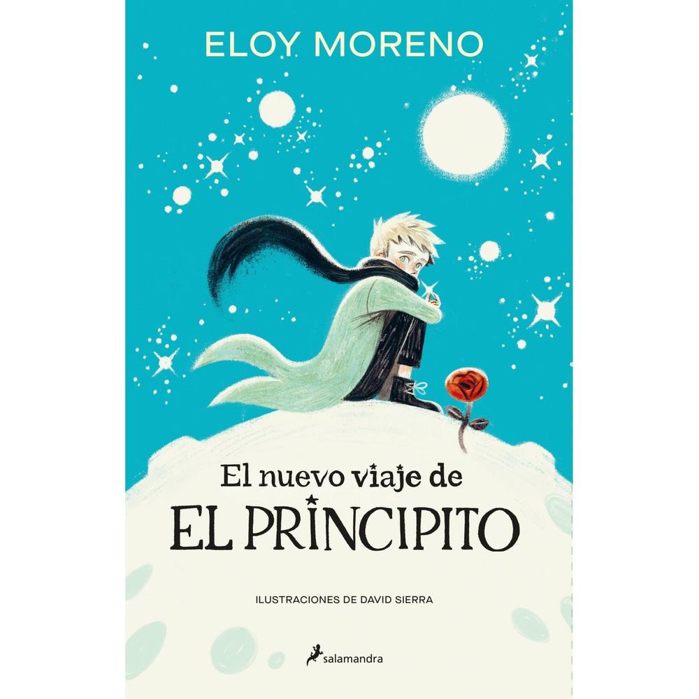 El Nuevo Viaje De El Principito. Eloy Moreno Salamandra Libro Físico x 1 El Nuevo Viaje De El Principito. Eloy Moreno Salamandra Libro Físico x 1