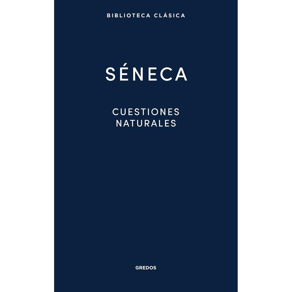 Cuestiones Naturales. Lucio Anneo Séneca (T.D) Gredos Libro Físico x 1 Cuestiones Naturales. Lucio Anneo Séneca (T.D) Gredos Libro Físico x 1