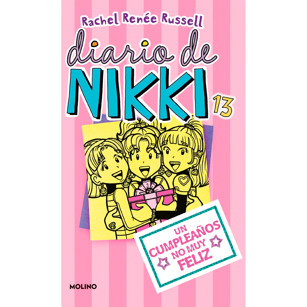 Diario De Nikki 13. Un Cumpleaños No Muy Feliz Molino Libro x 1.0 DIARIO DE NIKKI 13: UN CUMPLEAÑOS NO MUY  Nikki, con la ayuda de sus mejores amigas Chloe y Zoey, está preparando una fiesta de cumpleaños ¡épica! Solo hay un problemilla... Parece ser que no tienen s