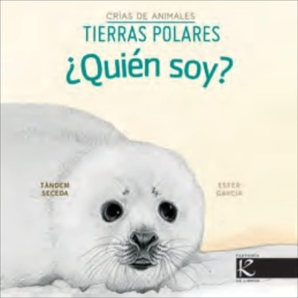 ¿Quién Soy? Crías De Animales - Tierras Polares. Varios Faktoria K De Libros Libro Físico x 1