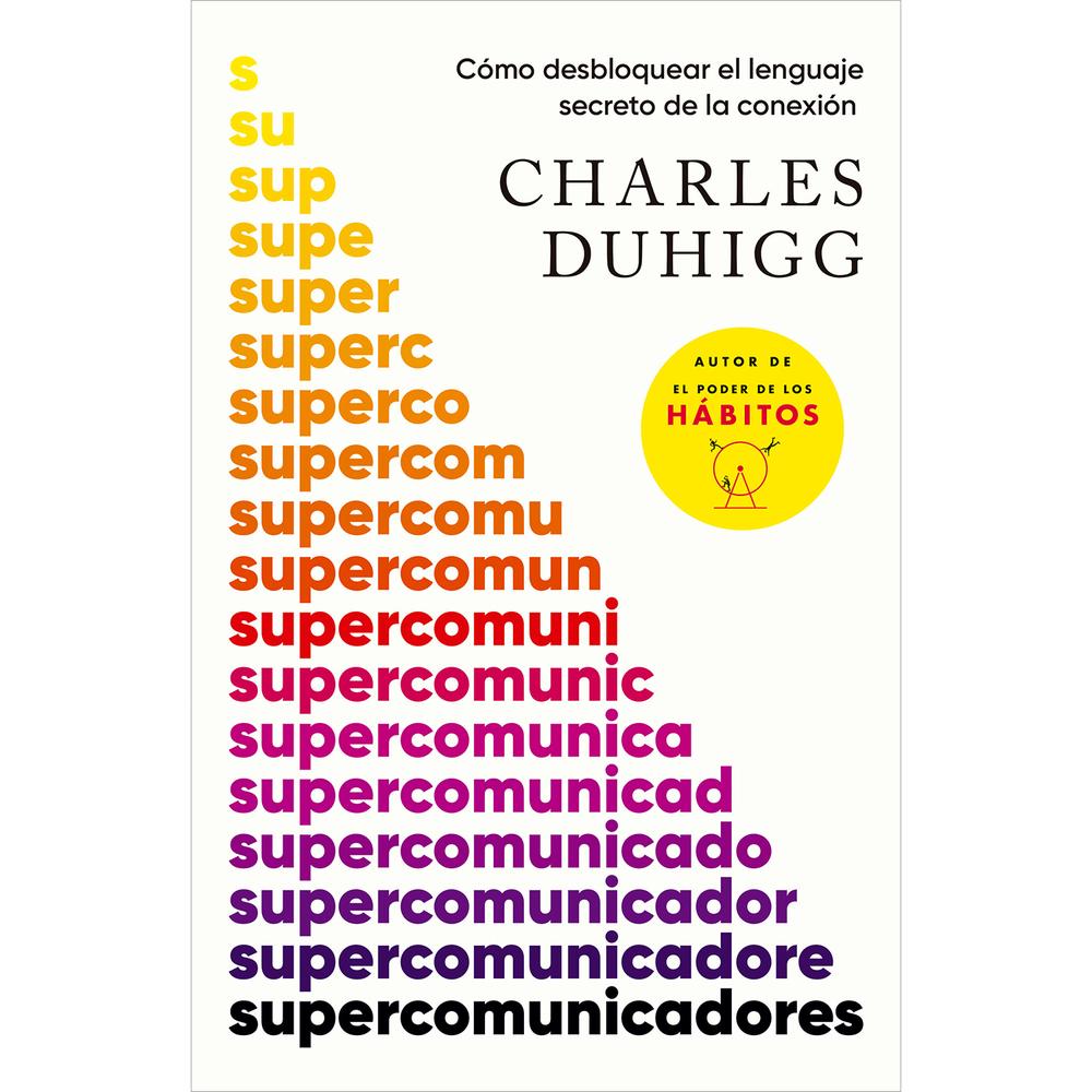 Supercomunicadores. Charles Duhigg Vergara Libro x 1.0